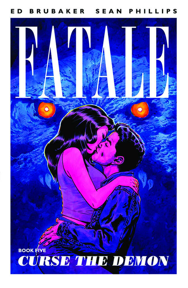 Fatale Volume 05 - Curse The Demon (Mature)