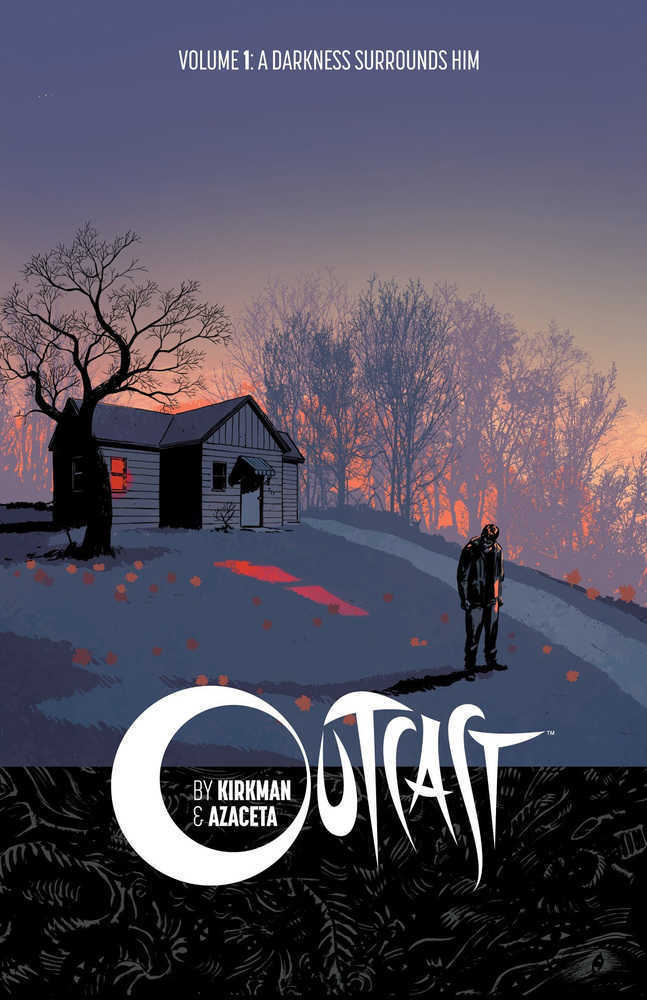 Outcast By Kirkman & Azaceta Volume 01