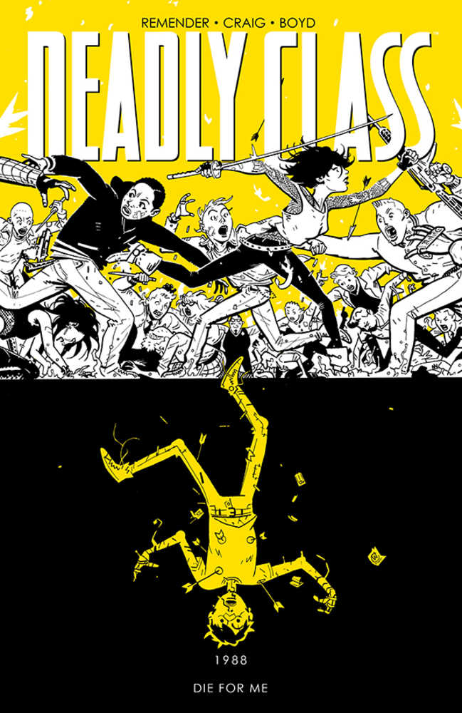 Deadly Class Volume 04 - Die For Me (New Printing) (Mature)