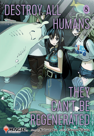 Destroy All Humans, They Can't Be Regenerated Volume 08