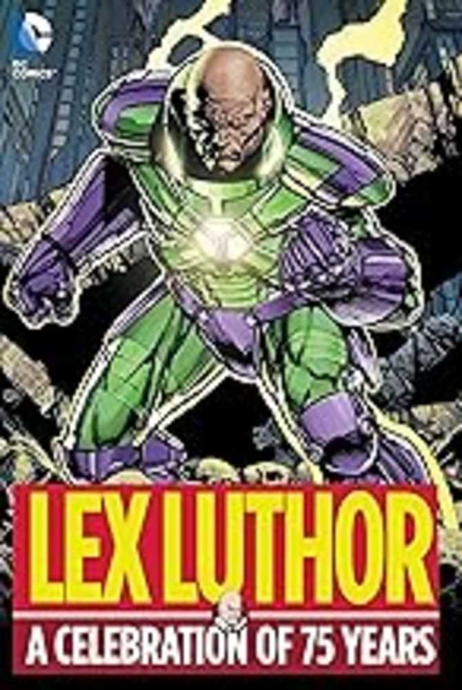 Lex Luthor A Celebration Of 75 Years Hardcover (Cali)