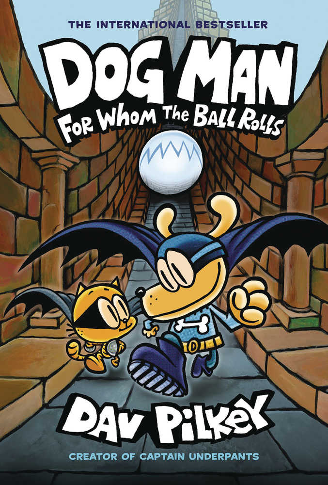 Dog Man Volume 07 - For Whom the Ball Rolls