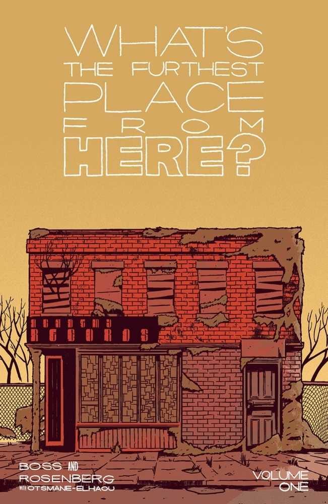 What's The Furthest Place From Here Volume 01
