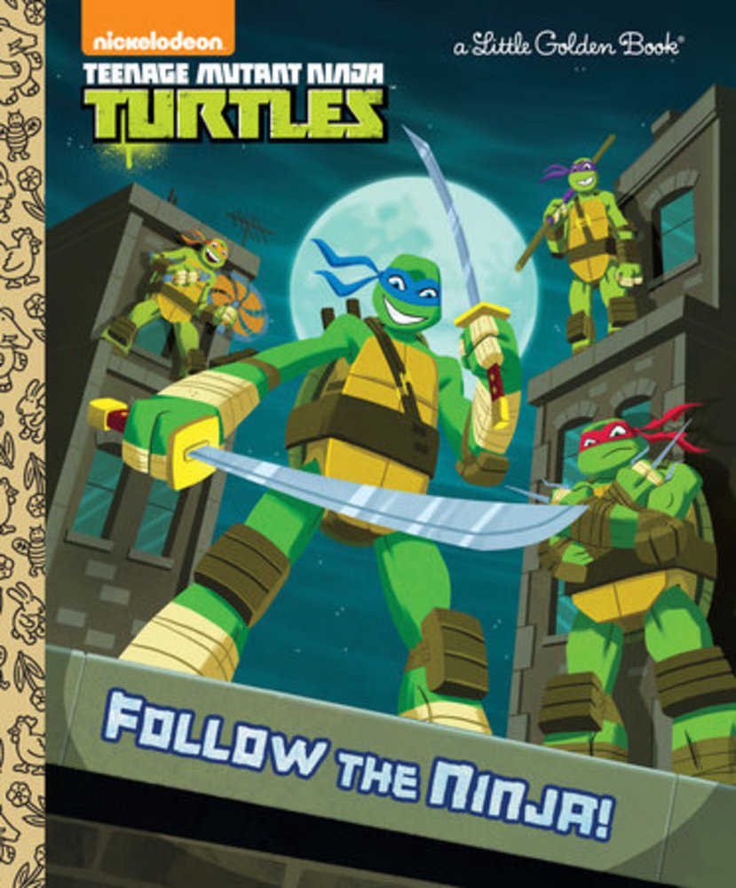 Teenage Mutant Ninja Turtles: Follow The Ninja! Little Golden Book