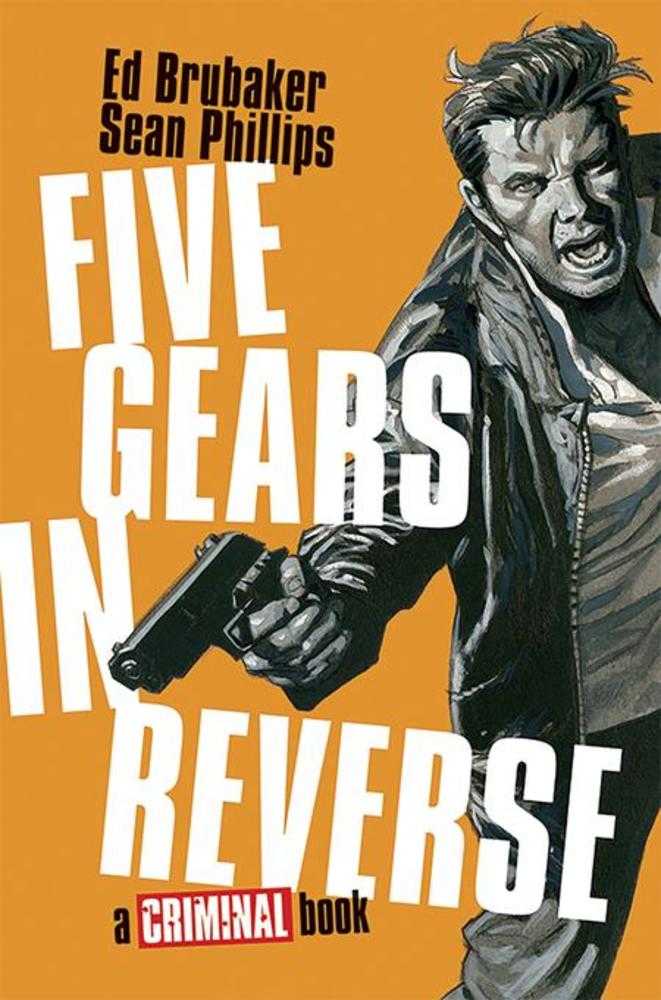 Five Gears In Reverse: A Criminal Book [Hardcover]