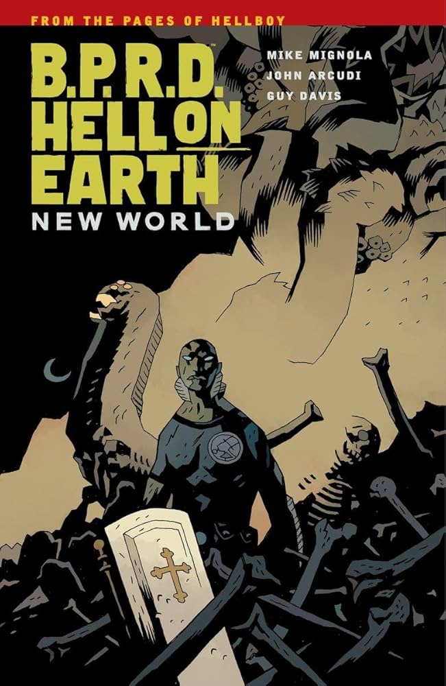 BPRD: Hell On Earth Volume 01 - New World [DAMAGED]