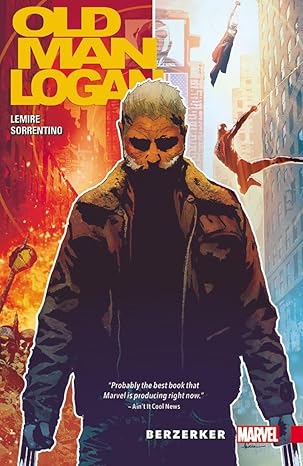 Wolverine: Old Man Logan Volume 01 Berserker