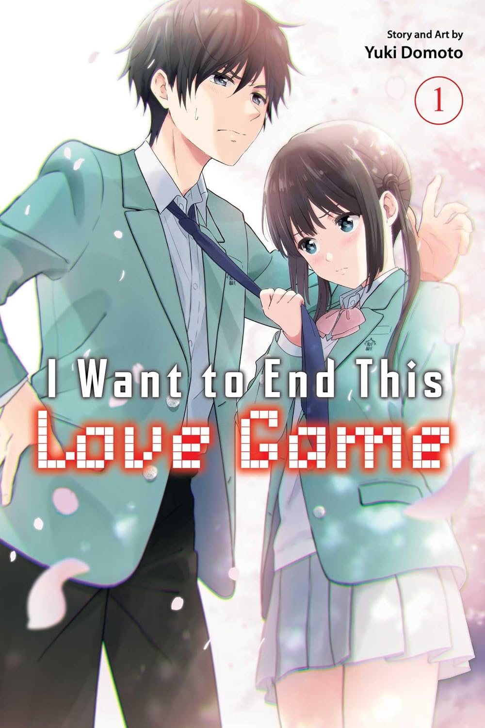 I Want To End This Love Game Graphic Novel Volume 01