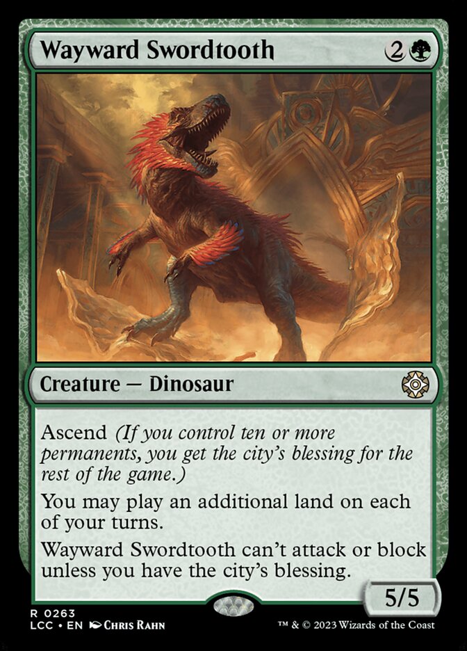 Wayward Swordtooth (The Lost Caverns of Ixalan Commander)