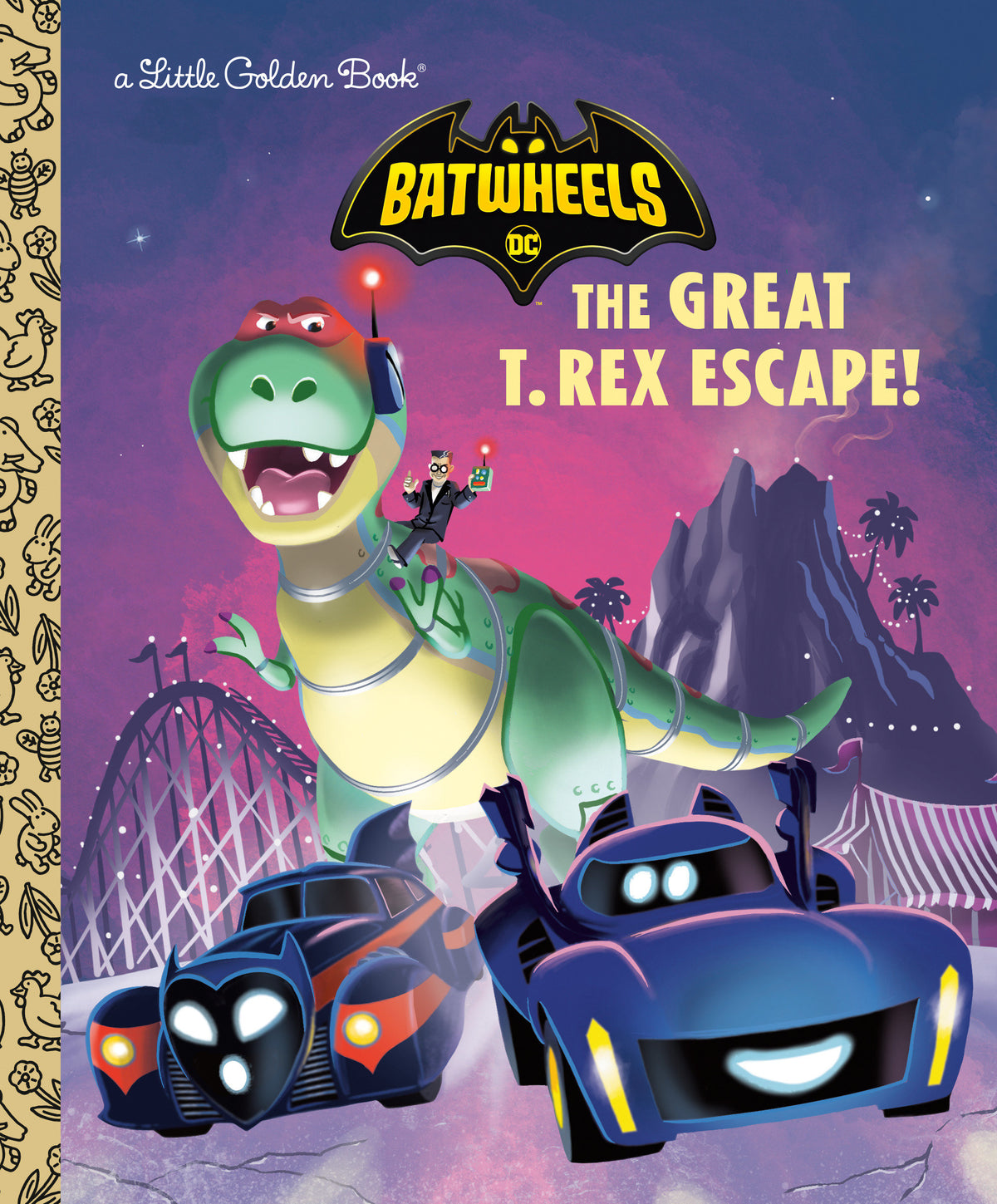 DC Batman: Batwheels - The Great T. Rex Escape! Little Golden Book