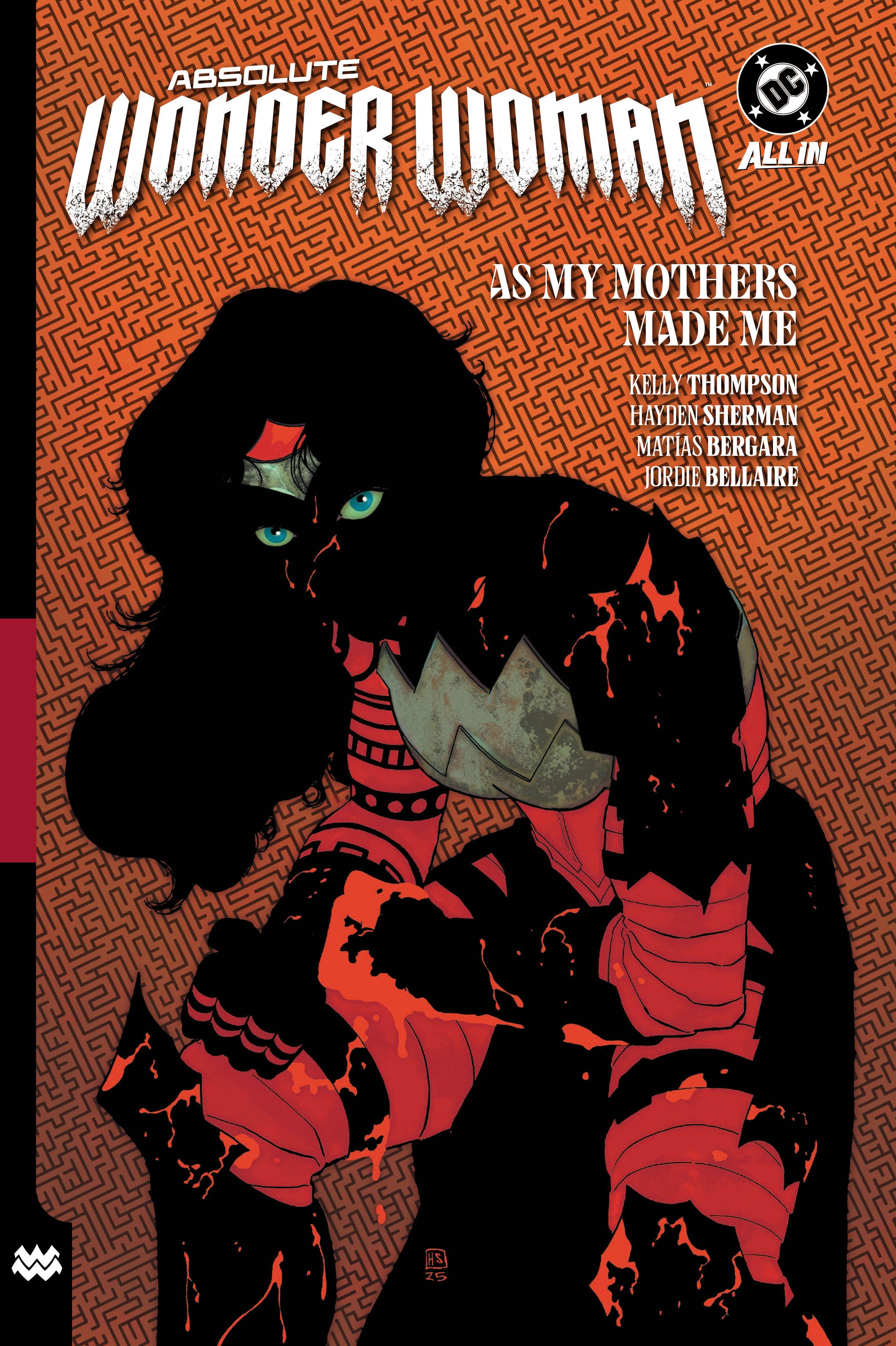 Absolute Wonder Woman Volume 02: As My Mothers Made Me [Hardcover]