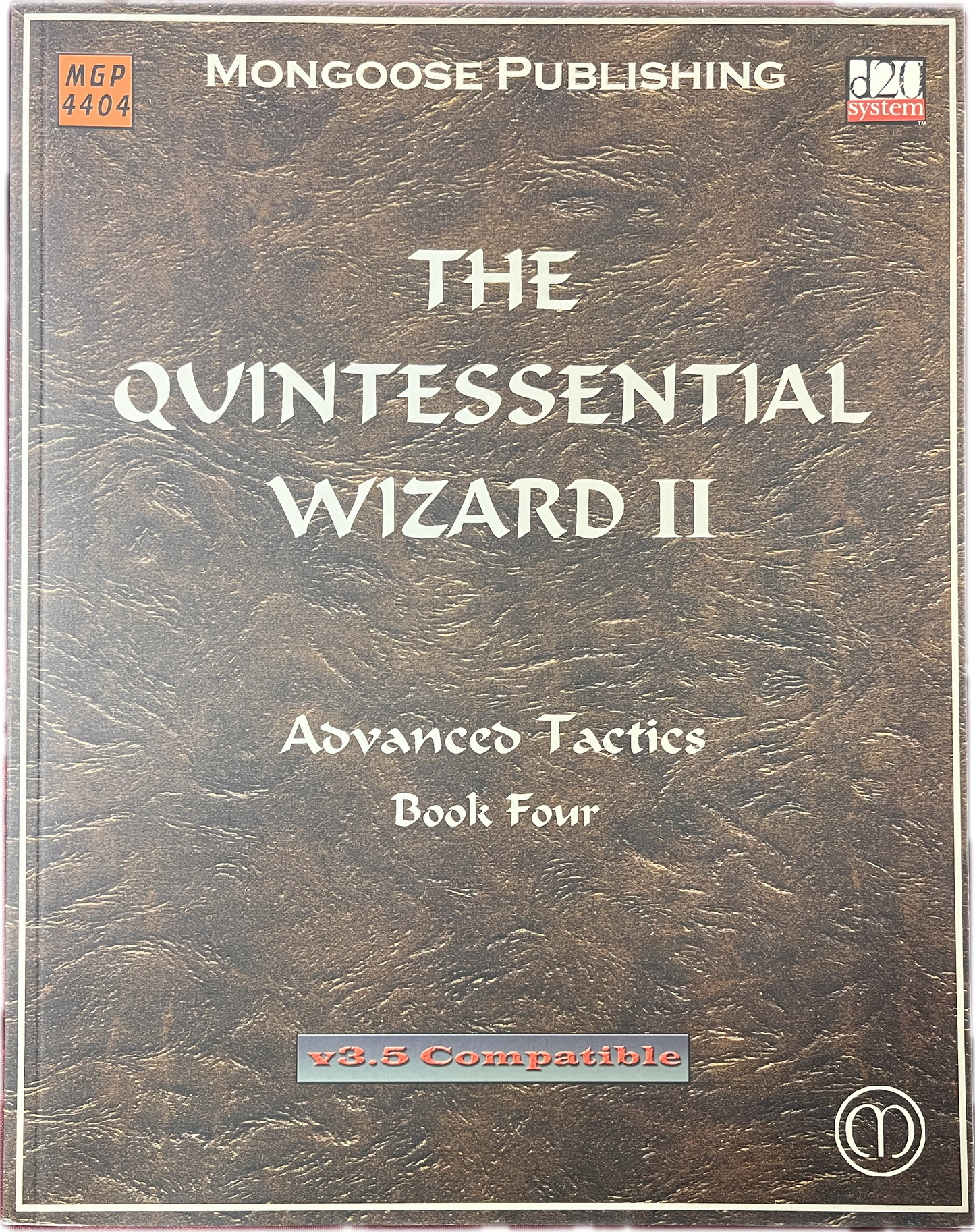 The Quintessential Wizard II: Advanced Tactics (D&D 3.5)