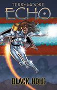 Terry Moore's Echo Volume 05 - Black Hole