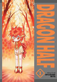 Dragon Half Omnibus Volume 01