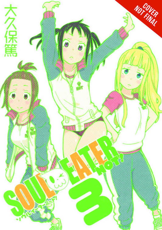 Soul Eater Not TPB Volume 03