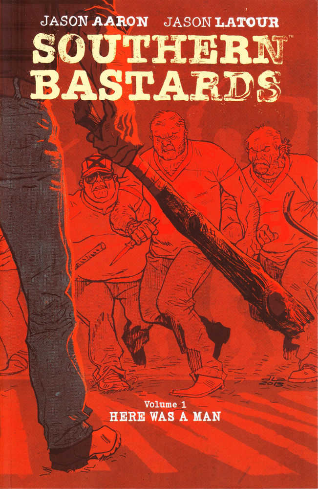 Southern Bastards Volume 01 - Here Was A Man (Mature)