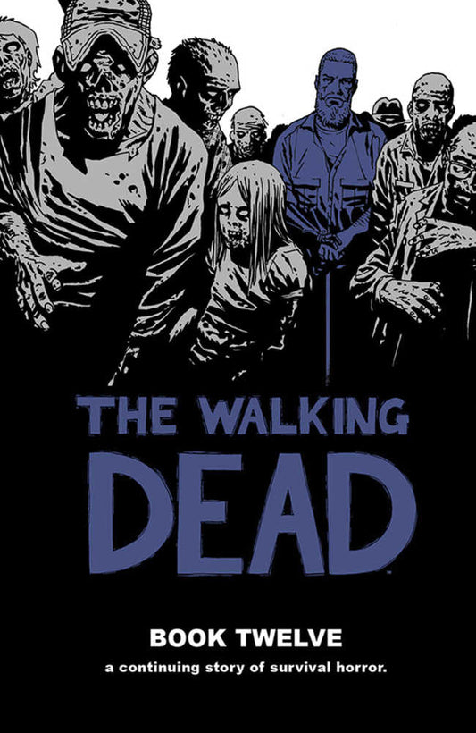 Walking Dead Hardcover Volume 12 (Mature)