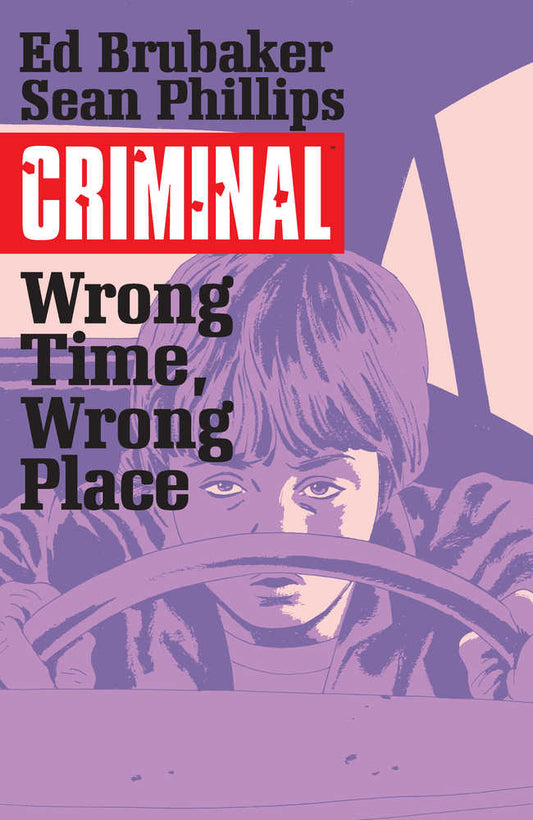 Criminal Volume 07 - Wrong Time Wrong Place (Mature)