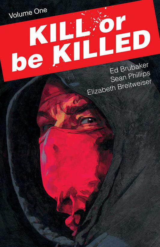 Kill Or Be Killed Volume 01 [New Printing] (Mature)