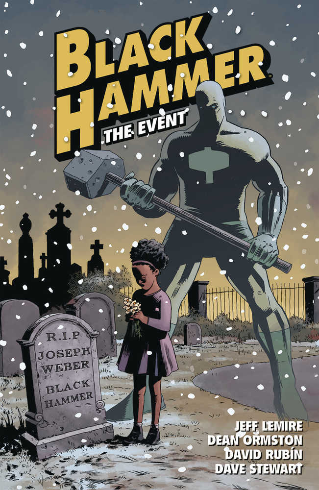Black Hammer Volume 02 - The Event