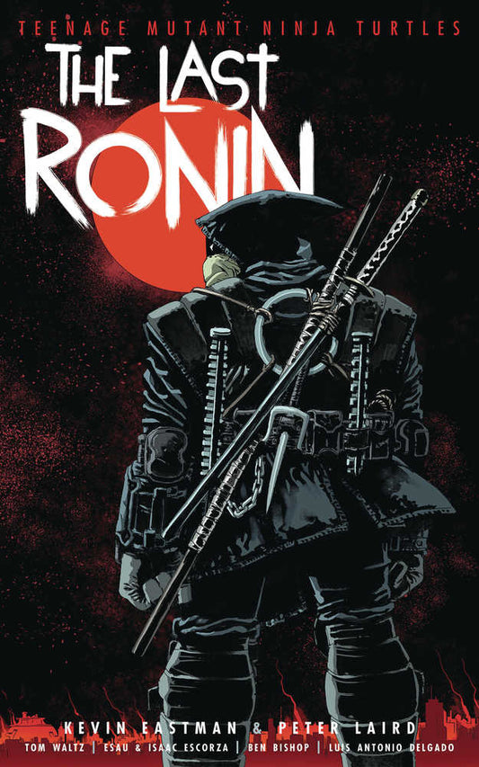 Teenage Mutant Ninja Turtles: The Last Ronin [Hardcover]