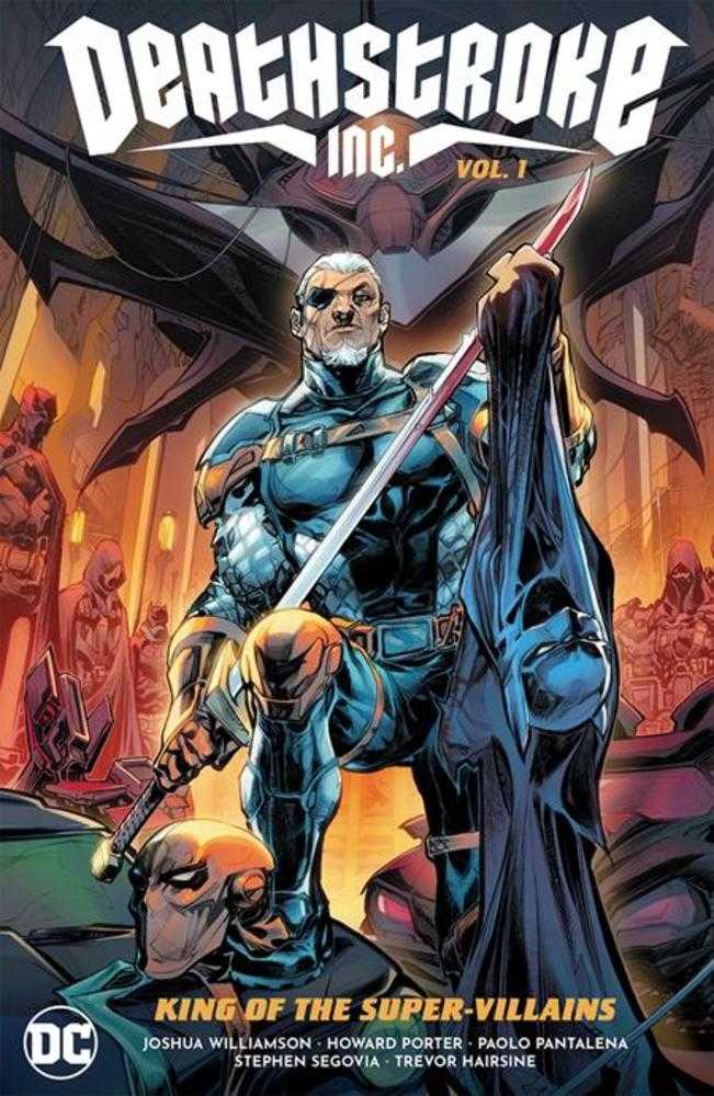 Deathstroke Inc. Volume 01 - King of the Super-Villains [SALE]